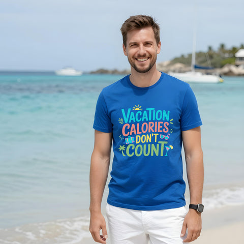 Vacation calories don’t count vacation tshirts