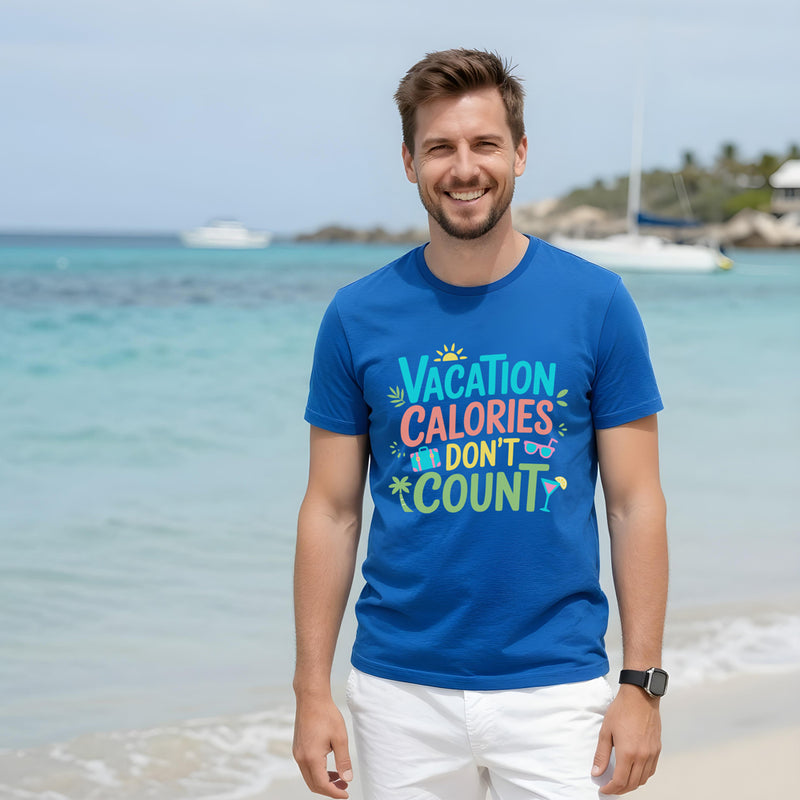 Vacation calories don’t count vacation tshirts