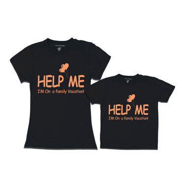 Help Me i'm on a family vacation tees for mom and son