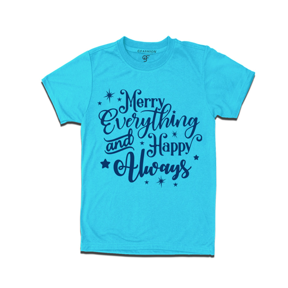 Merry everything and happy always t shirt