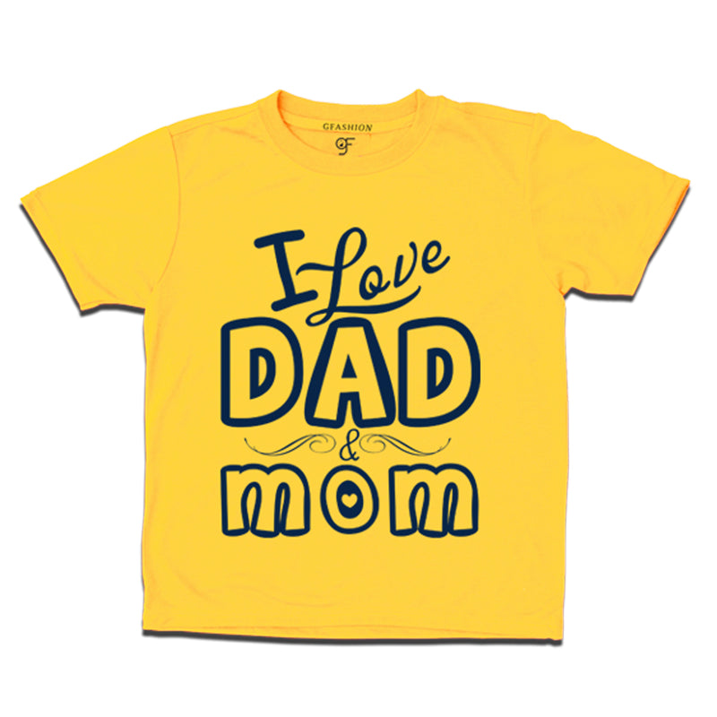 i love mom and dad t-shirt for girl