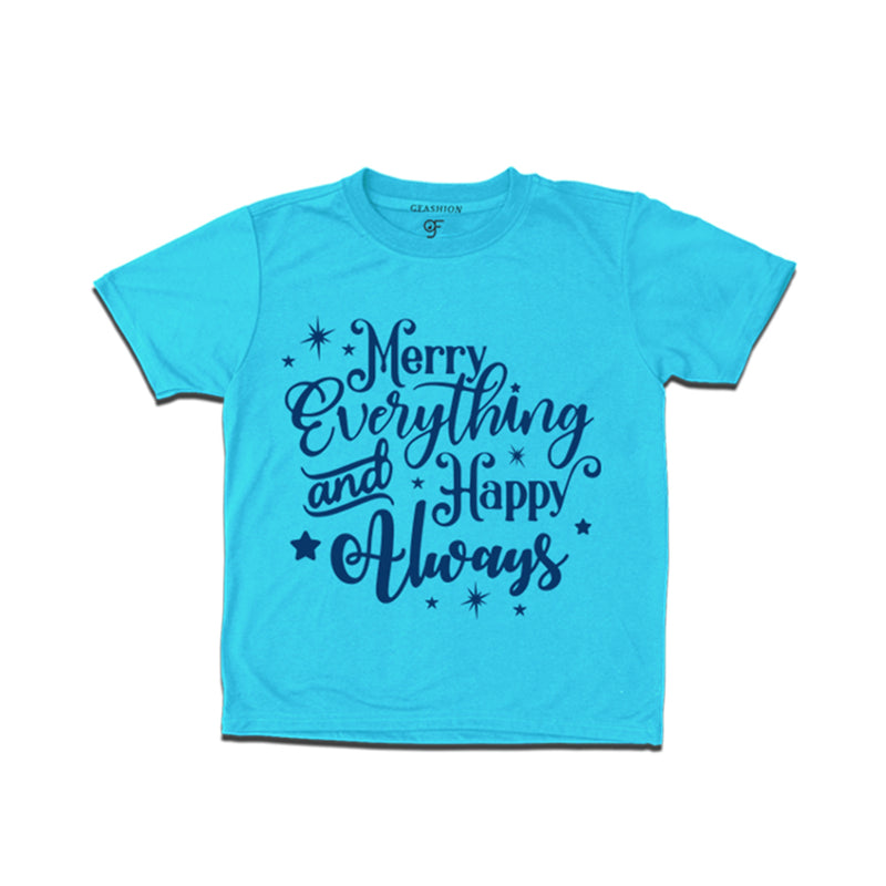 Merry everything and happy always girls t shirts