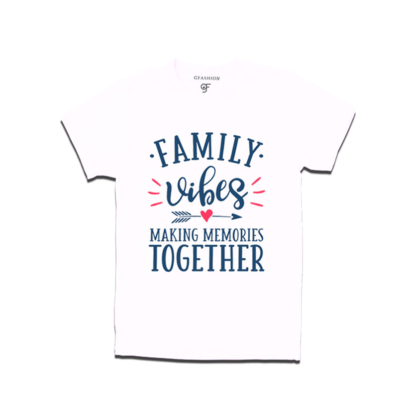Family Vibes Making Memories Together T-shirts  in White Color available @ gfashion.jpg