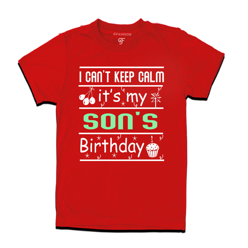 I Can't Keep Calm It's My Son's Birthday T-shirt in Red Color available @ gfashion.jpg