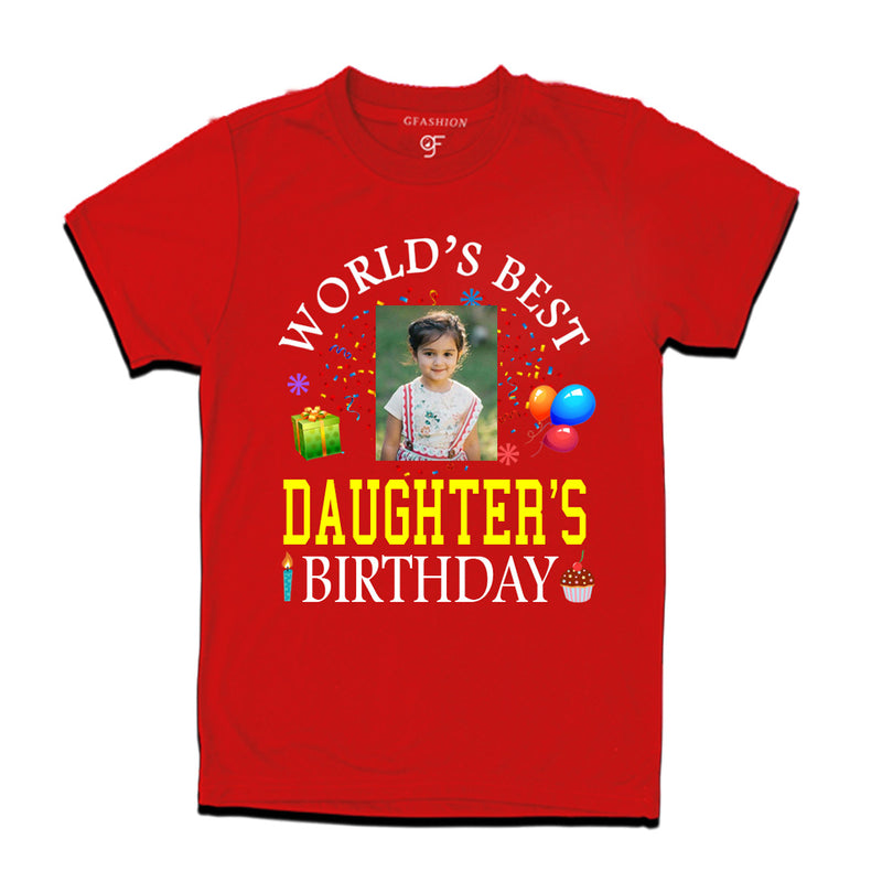World's Best Daughter's Birthday Photo T-shirt in Red Color available @ gfashion.jpg