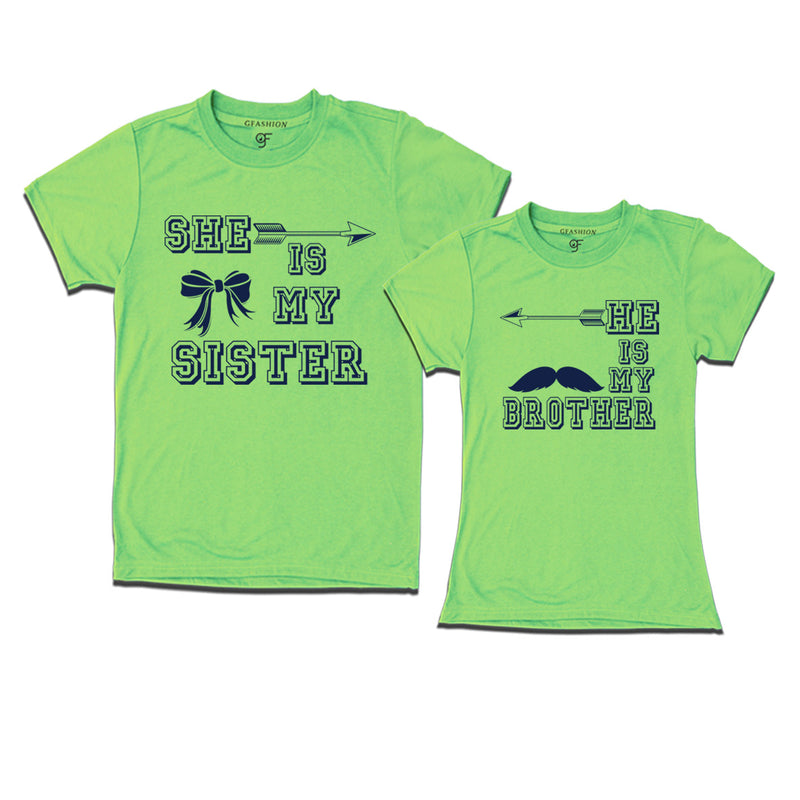 she's is my sister he's is my brother t shirt