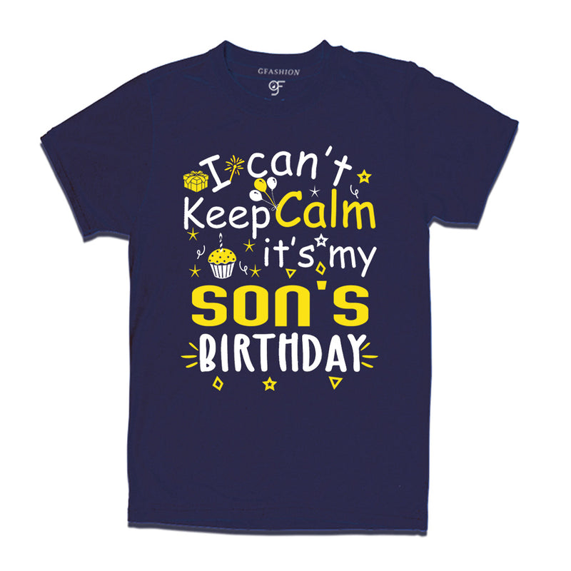 I Can't Keep Calm It's My Son's Birthday T-shirt in Navy Color available @ gfashion.jpg