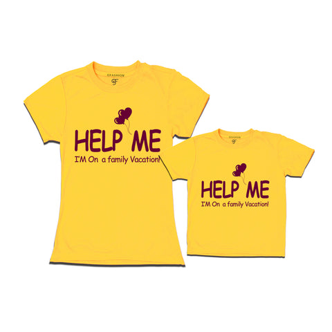 Help Me i'm on a family vacation tees for mom and son