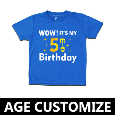 Wow it's my 5th Birthday T-shirts-Age Customize