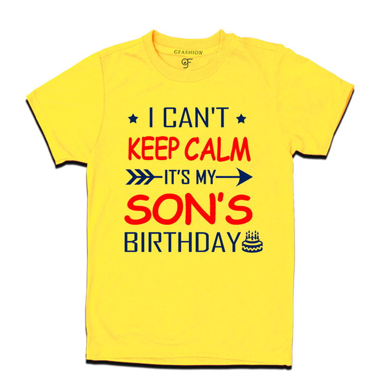 I Can't Keep Calm It's My Son's Birthday T-shirt in Yellow Color available @ gfashion.jpg