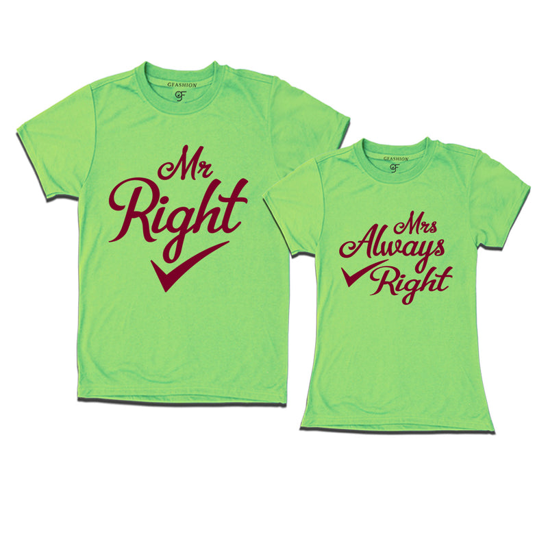 Mr Right Mrs Always Right matching tshirt