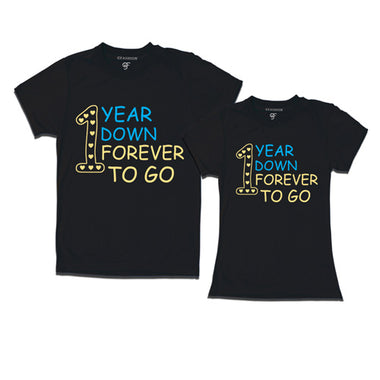 1 year down forever to go | 1st year anniversary t shirts-black