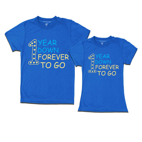 1 year down forever to go | 1st year anniversary t shirts-blue