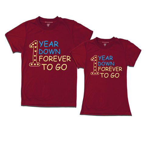 1 year down forever to go | 1st year anniversary t shirts-maroon