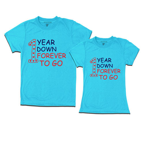 1 year down forever to go | 1st year anniversary t shirts-skyblue