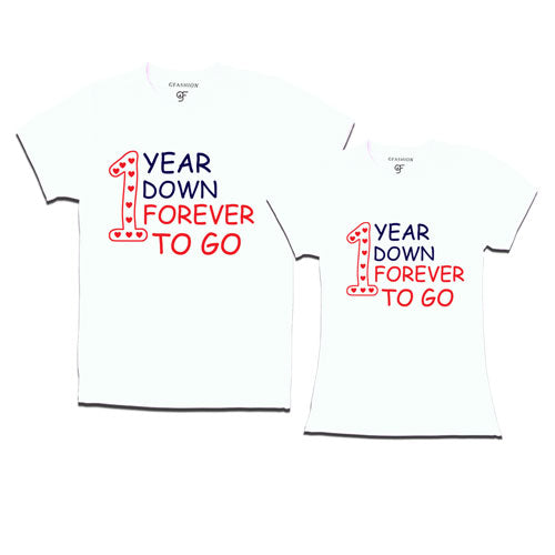 1 year down forever to go | 1st year anniversary t shirts-white