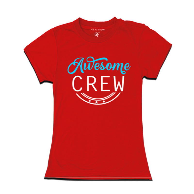 awesome crew ladies t shirts