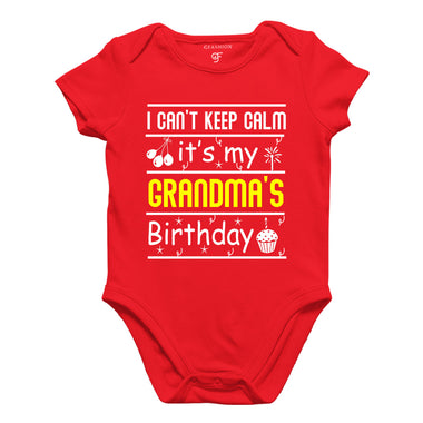 I Can't Keep Calm It's My Grandma's Birthday-Body Suit-Rompers in Red Color available @ gfashion.jpg