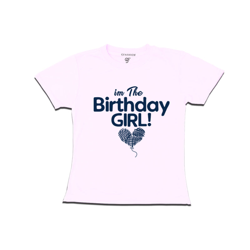 i'm the birthday girl t shirts