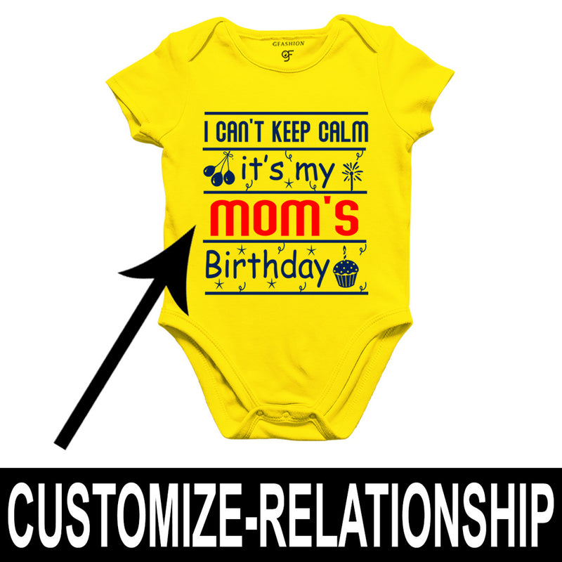 I Can't Keep Calm It's My Mom's Birthday-Body Suit-Rompers in Yellow Color available @ gfashion.jpg