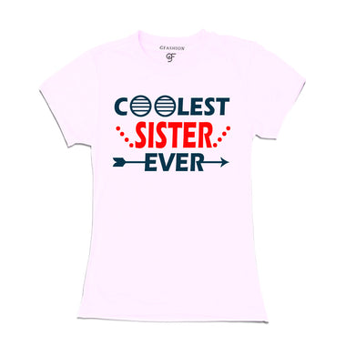 coolest sister ever t shirts-white-gfashion