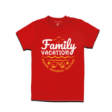 Family Vacation Makes Memories Together T-shirts in Red Color available @ gfashion.jpg