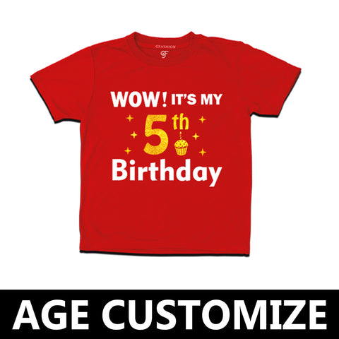 Wow it's my 5th Birthday T-shirts-Age Customize