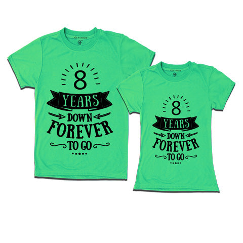  8-years-down-forever-to-go-couple-t-shirts-for-anniversary-gfashion-india-Pistagreen