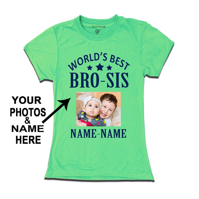 World's Best Bro-Sis T-shirt for Girl Photo and Name Customize in Pista Green Color @ gfashion.jpg