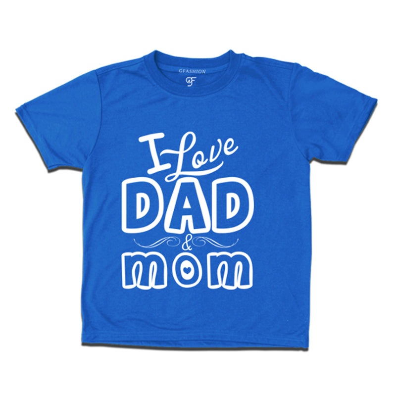 i love mom and dad t-shirt for girl