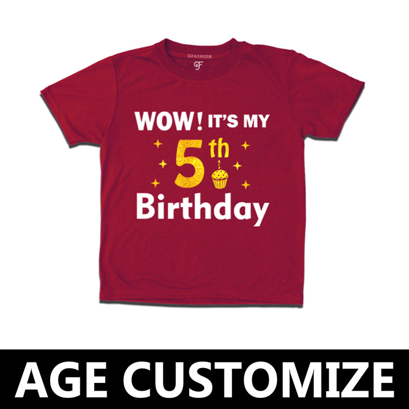 Wow it's my 5th Birthday T-shirts-Age Customize