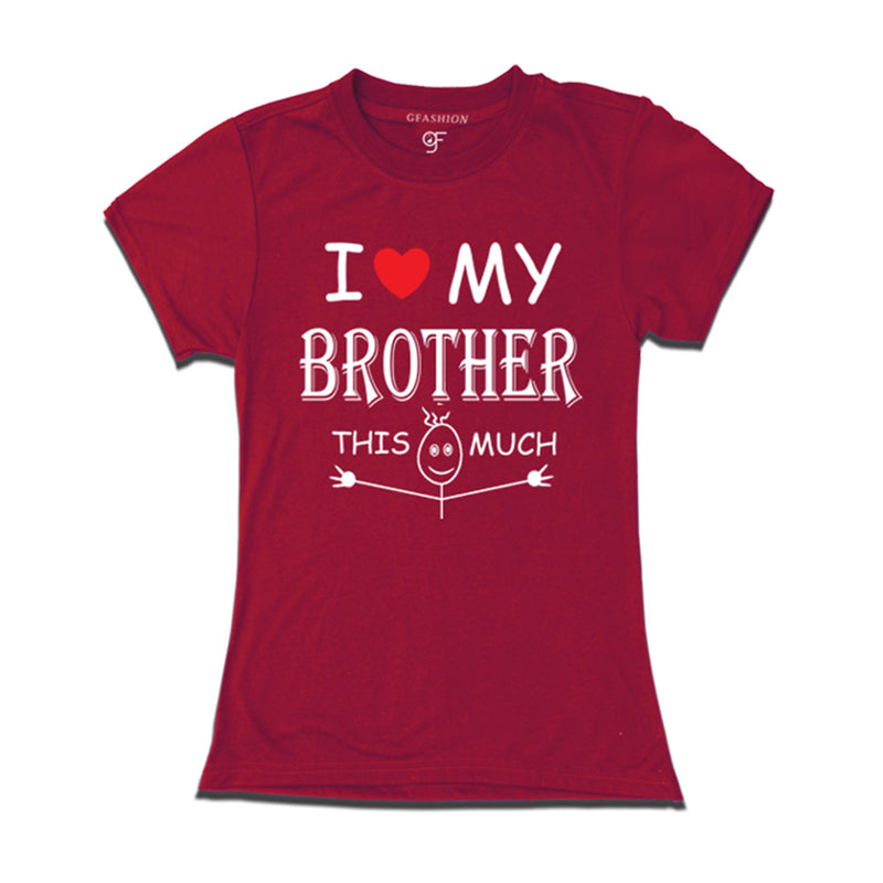 I love My Brother T-shirt in Maroon Color available @ gfashion.jpg