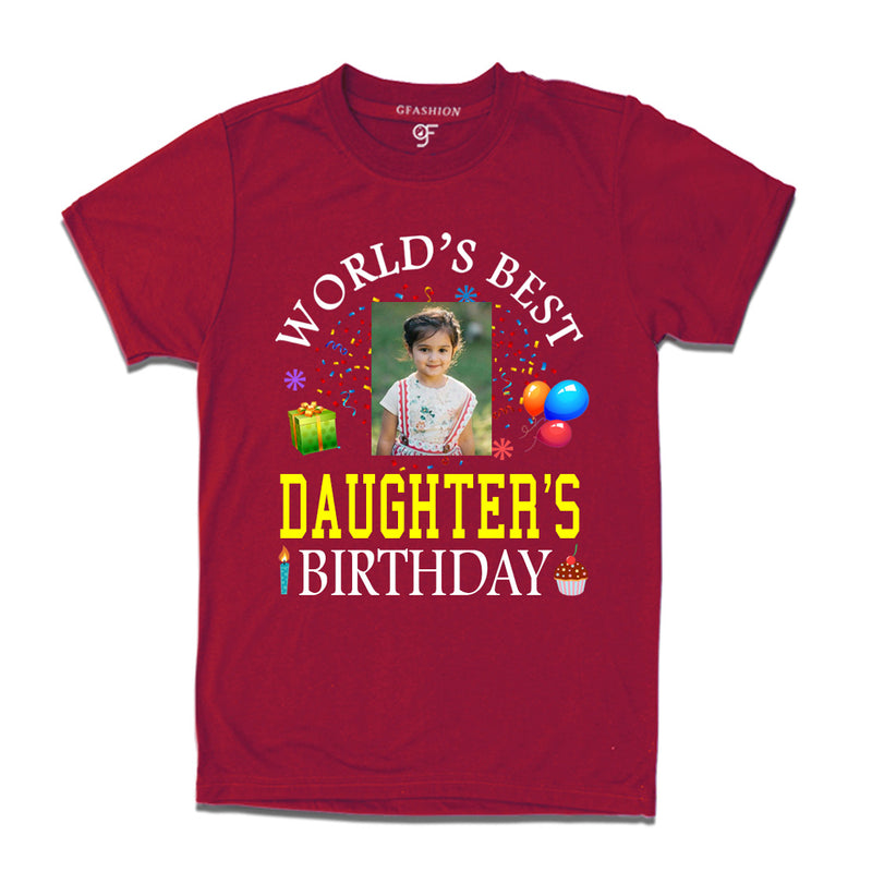 World's Best Daughter's Birthday Photo T-shirt in Maroon Color available @ gfashion.jpg