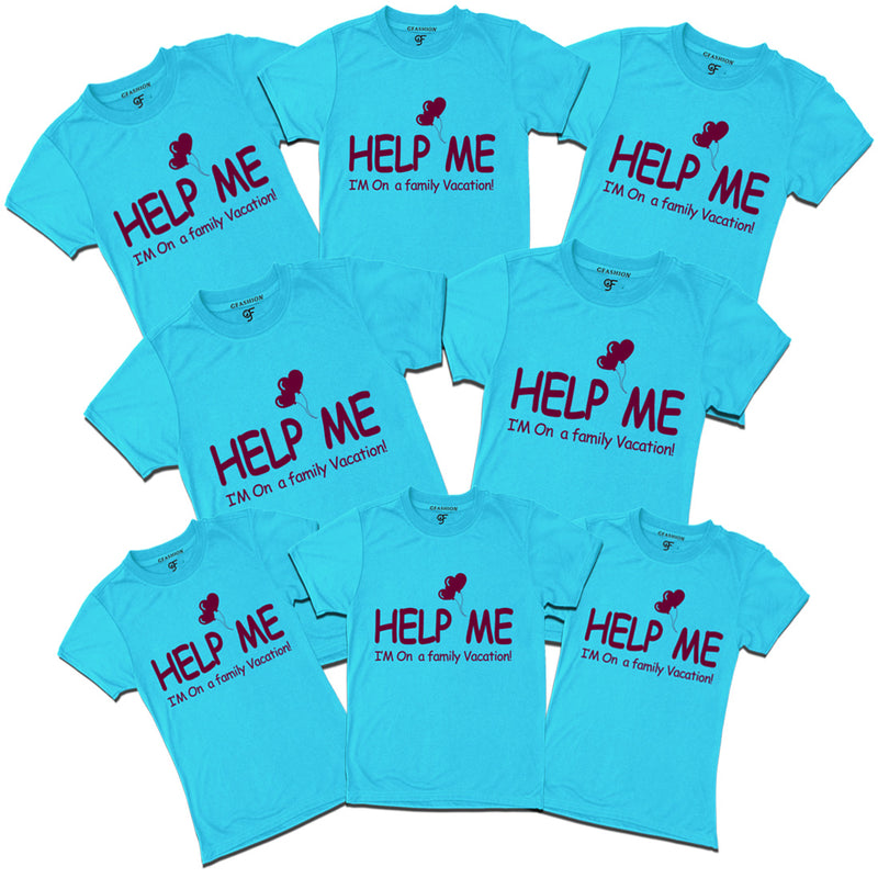 Help Me I'm on a Family VacationCustomized T-shirts in Sky Blue Color available @ gfashion.jpg