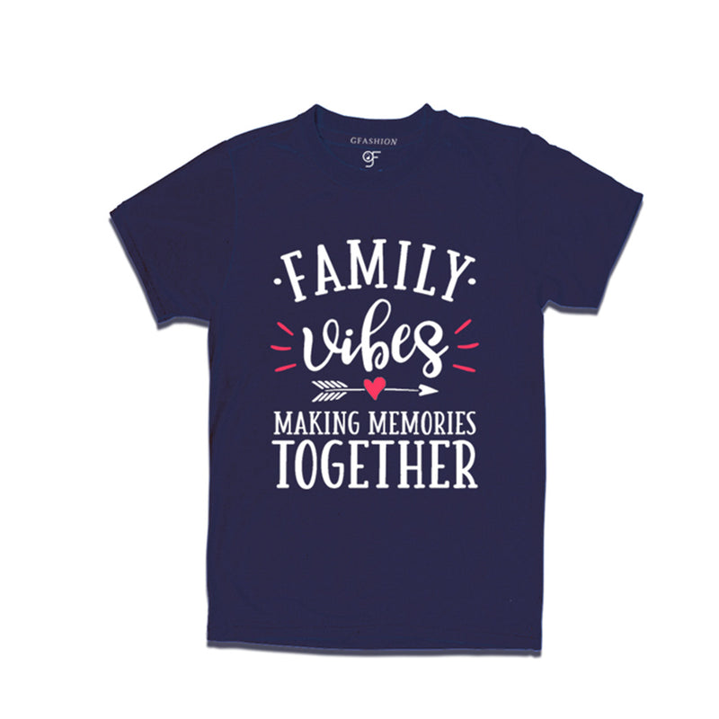 Family Vibes Making Memories Together T-shirts  in Navy Color available @ gfashion.jpg