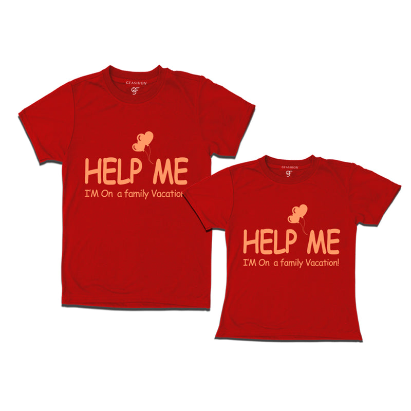 help me i'm on family vacation tees for daughter and father