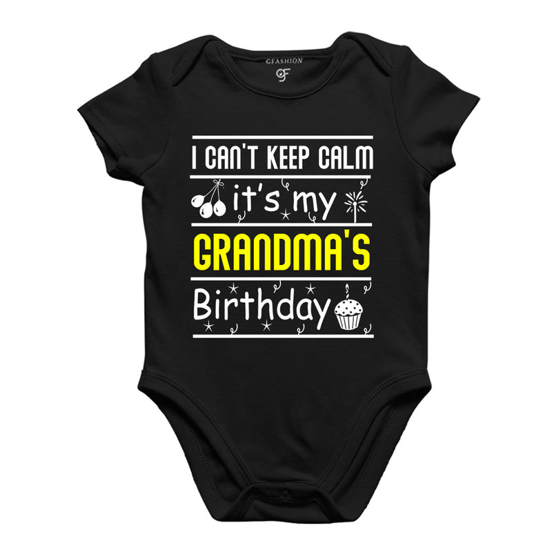 I Can't Keep Calm It's My Grandma's Birthday-Body Suit-Rompers in Black Color available @ gfashion.jpg