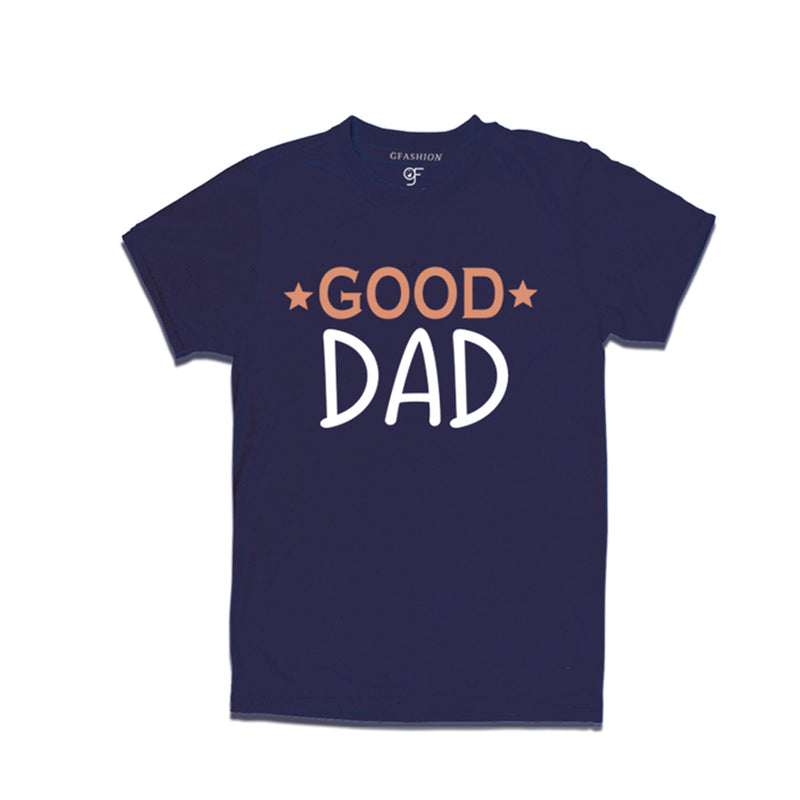 Good Dad-Father's day t shirt