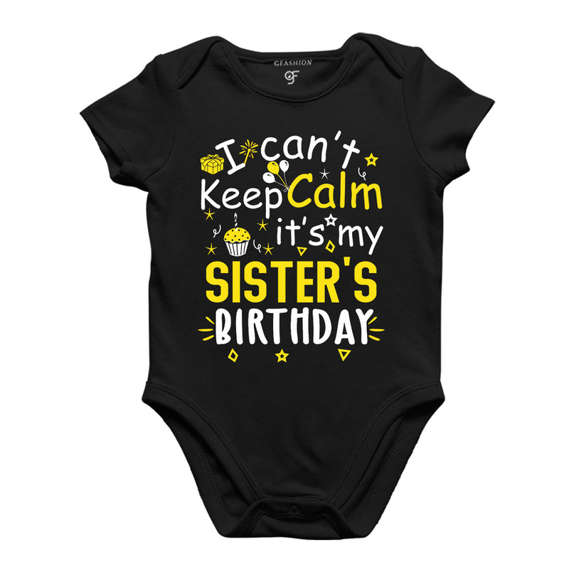 I Can't Keep Calm It's My Sister's Birthday-Body Suit-Rompers in Black Color available @ gfashion.jpg