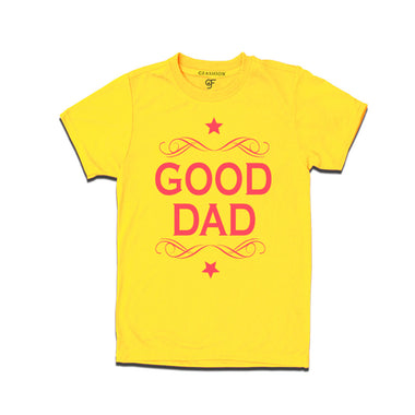 Good dad t shirt