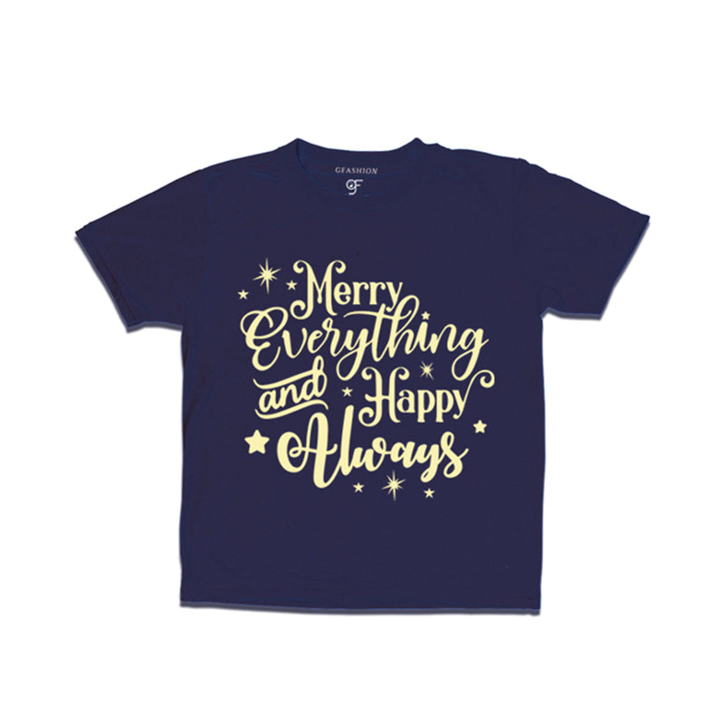 Merry everything and happy always girls t shirts