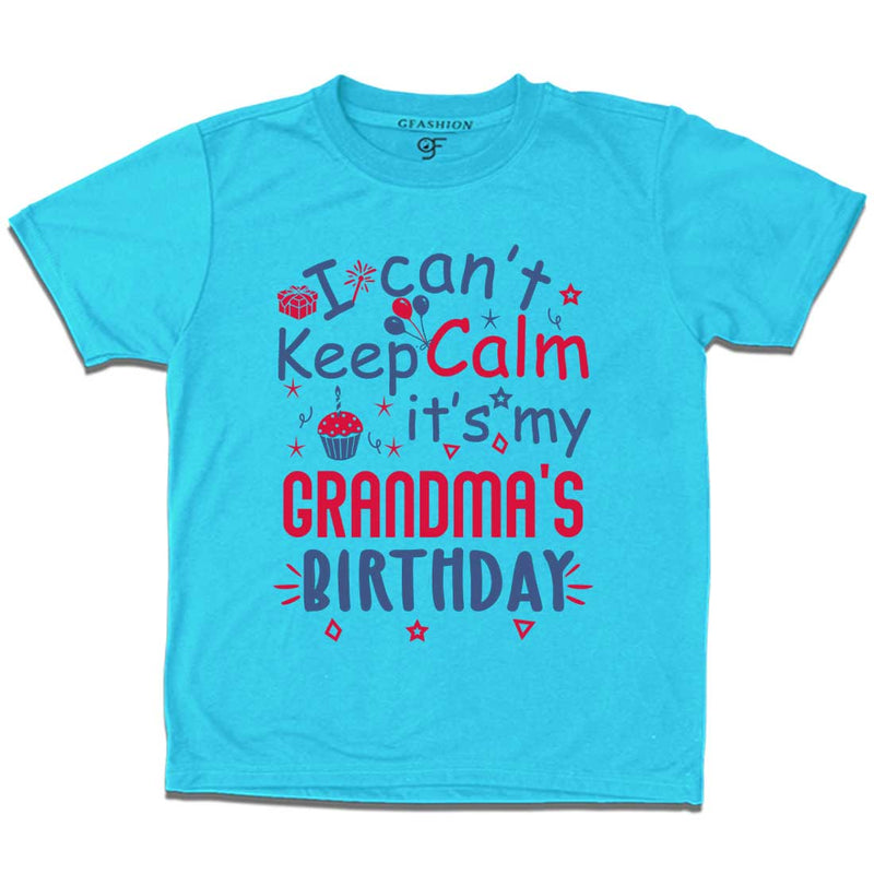 I Can't Keep Calm It's My Grandma's Birthday T-shirt in Sky Blue Color available @ gfashion.jpg