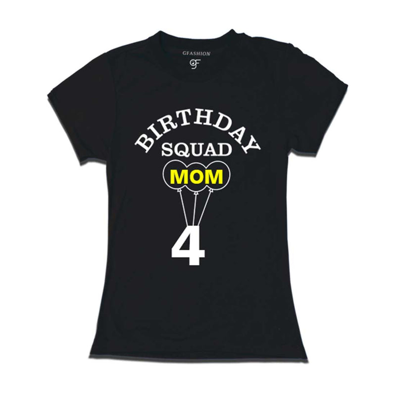 4th Birthday Squad Mom T-shirt in Black color available @ gfashion