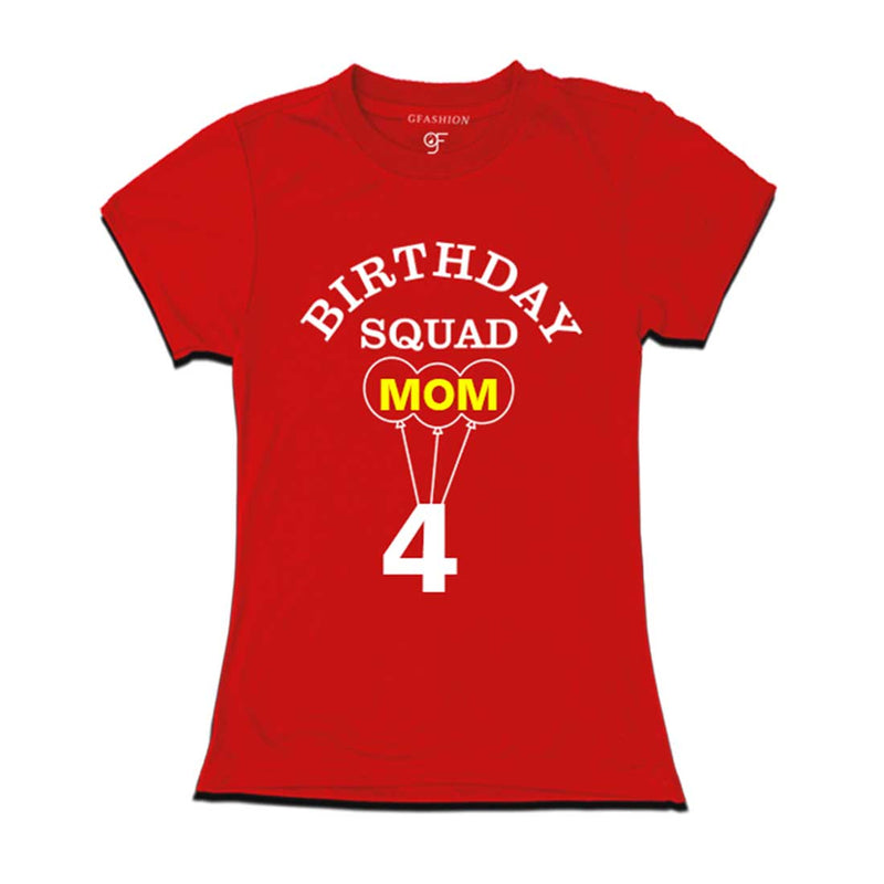 4th Birthday Squad Mom T-shirt in Red color available @ gfashion