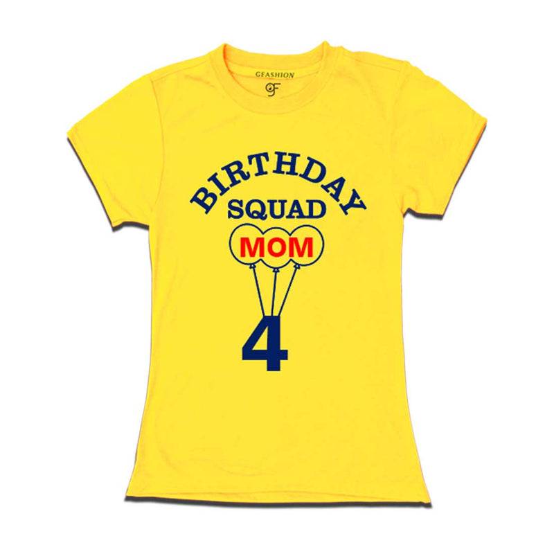 4th Birthday Squad Mom T-shirt in Yellow color available @ gfashion