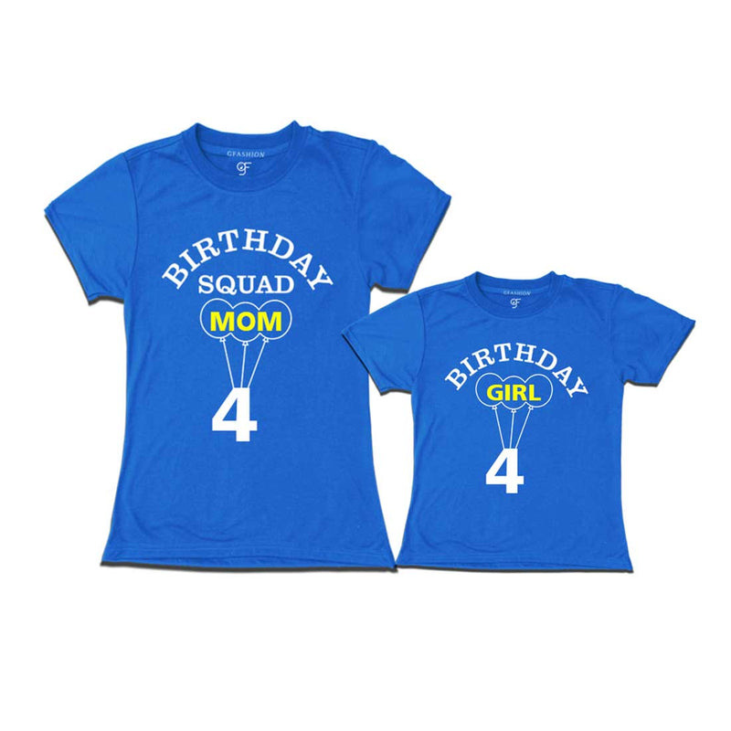 4th Birthday Girl with Squad Mom T-shirts in Blue color Available @ gfashion