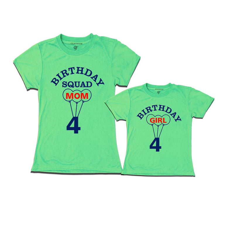 4th Birthday Girl with Squad Mom T-shirts in Pista Green color Available @ gfashion