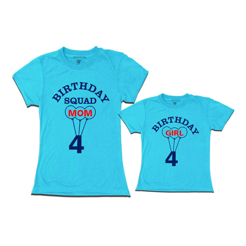 4th Birthday Girl with Squad Mom T-shirts in Sky Blue color Available @ gfashion