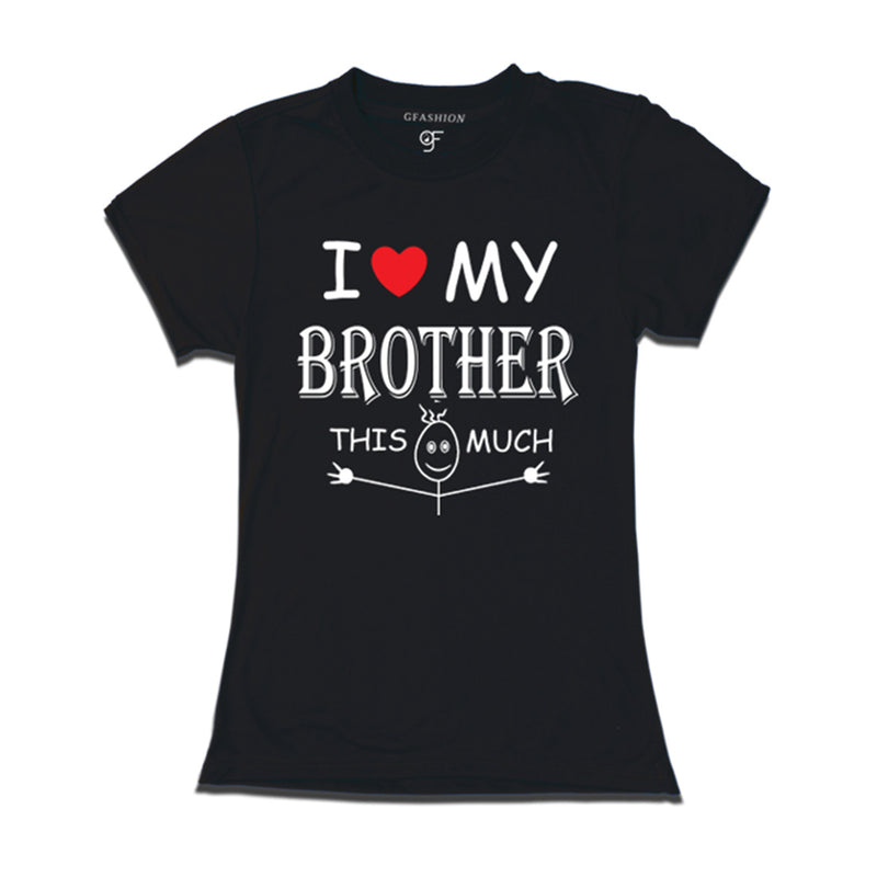 I love My Brother T-shirt in Black Color available @ gfashion.jpg