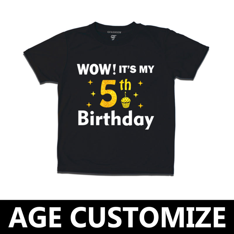 Wow it's my 5th Birthday T-shirts-Age Customize